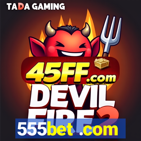 555bet .com